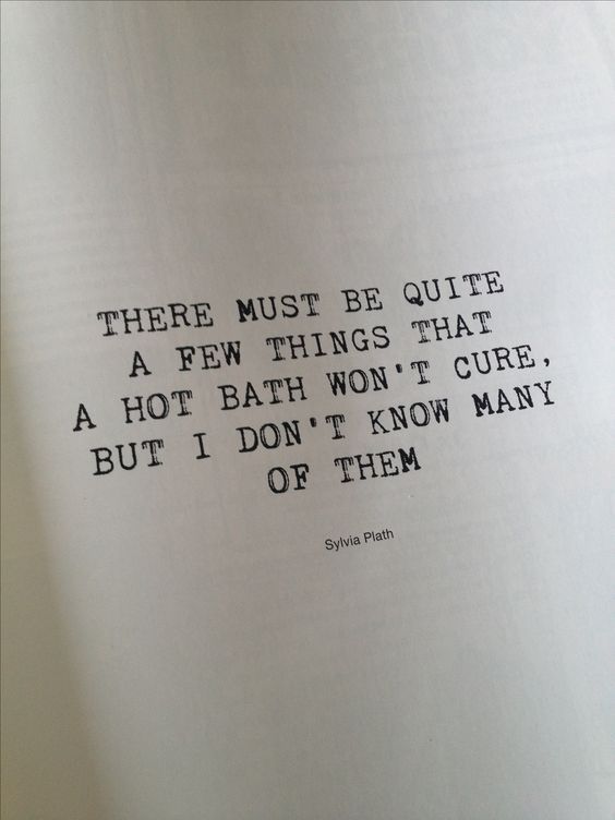 SYLVIA PLATH BATH QUOTE SYLVIA PLATH BATH QUOTE